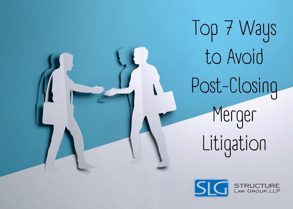 Top 7 Ways to Avoid Post-Closing Merger Litigation — Business Lawyers ...
